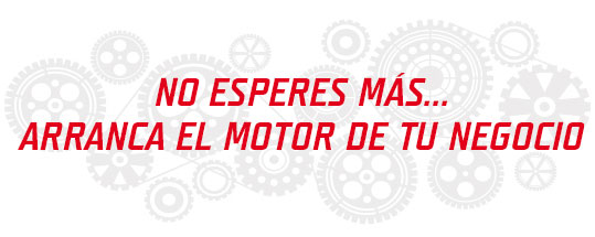 No esperes más... Arranca el motor de tu negocio